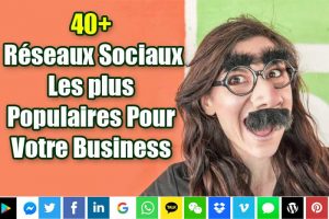 reseaux-sociaux-liste-pour-business