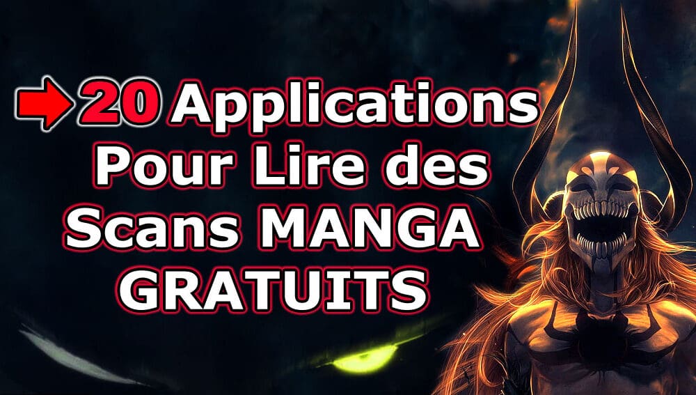 20 Meilleures Applications de Scan Manga Gratuits VF