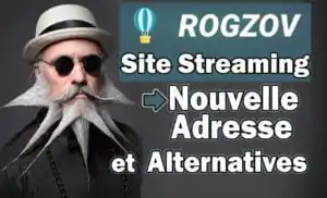 rogzov-site-streaming-nouvelle-adresse-et-alternatives