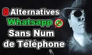 meilleurs Alternatives applications WhatsApp Sans Numéro de Téléphone