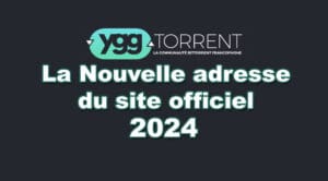 Yggtorrent-site-torrent-La-Nouvelle-adresse-du-site-officiel-nouveau-lien-2024